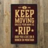 Yellowstone Keep Moving Unless You Are RIP Metal Sign -Bioworld Shop 61918620 YS HIGH RESOLUTION