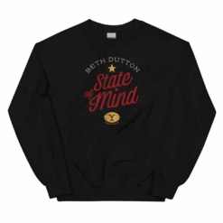 Yellowstone Beth Dutton State Of Mind Fleece Crewneck Sweatshirt