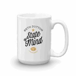 Yellowstone Beth Dutton State Of Mind White Mug -Bioworld Shop YS BDMIND WM 100976 15 RT MF