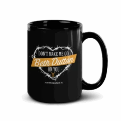 Yellowstone Don't Make Me Go Beth Dutton On You Heart Black Mug -Bioworld Shop YS DMMG 62 100085 15 R MF