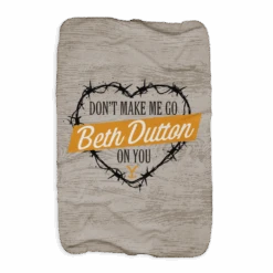 Yellowstone Don't Make Me Go Beth Dutton On You Heart Sherpa Blanket -Bioworld Shop YS DMMG 62 100206 37x57 FLAT MF