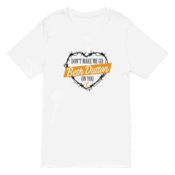 Yellowstone Don't Make Me Go Beth Dutton On You Heart V-Neck Short Sleeve T-Shirt -Bioworld Shop YS DMMG 62 100421 WHITE MF
