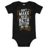 Yellowstone Don't Make Me Go Beth Dutton On You Baby Bodysuit -Bioworld Shop YS GBDBO 100370 0005 BB Onesie