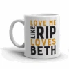 Yellowstone Love Me Like Rip Loves Beth White Mug 1 Yellowstone Love Me Like Rip Loves Beth White Mug -Bioworld Shop YS LMLRLB WM 100976 LF MF