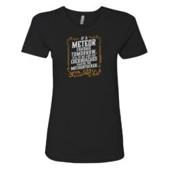 Yellowstone If A Meteor Crashes Tomorrow Women's Short Sleeve T-Shirt -Bioworld Shop YS METEOR WTS 100002 BLACK MF