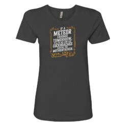 Yellowstone If A Meteor Crashes Tomorrow Women's Short Sleeve T-Shirt -Bioworld Shop YS METEOR WTS 100002 CHARCOAL MF
