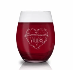 Yellowstone My Tomorrows Are All YoursLaser Engraved Stemless Wine Glass