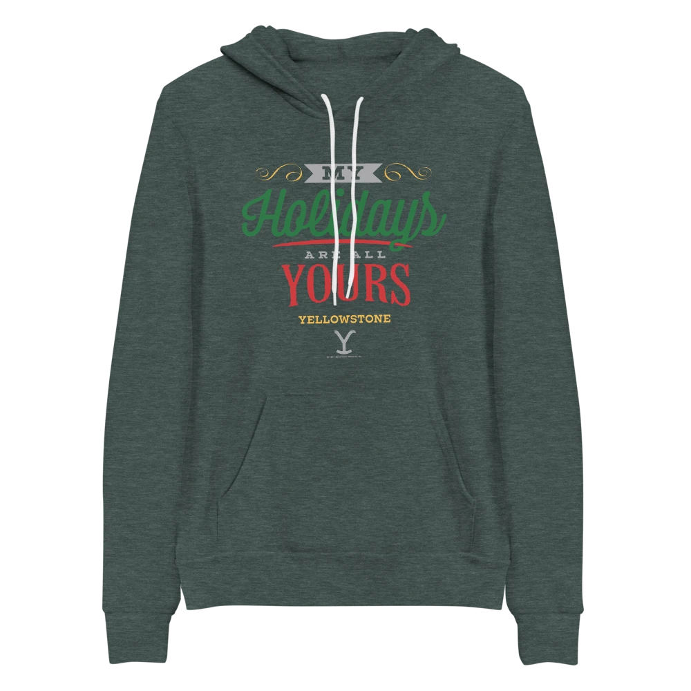 Yellowstone My Holidays Are All Yours Adult Fleece Hooded Sweatshirt 3 Yellowstone My Holidays Are All Yours Adult Fleece Hooded Sweatshirt