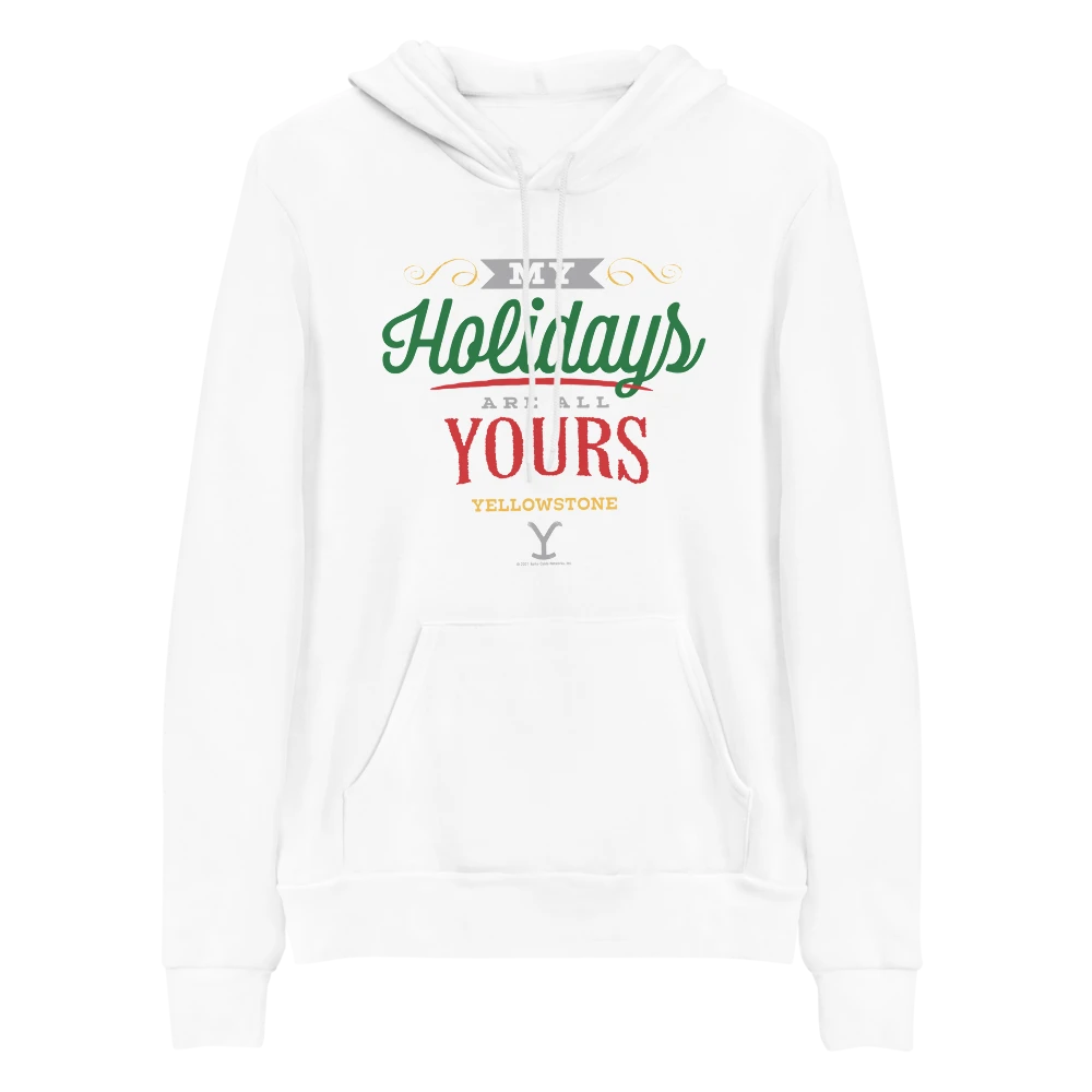 Yellowstone My Holidays Are All Yours Adult Fleece Hooded Sweatshirt 4 Yellowstone My Holidays Are All Yours Adult Fleece Hooded Sweatshirt - Image 2