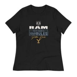 Yellowstone X Ram Your Ranch Your Rules Women's T-Shirt