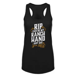 Yellowstone RIP Can Be My Ranch Hand Any Day Women's Racerback Tank Top