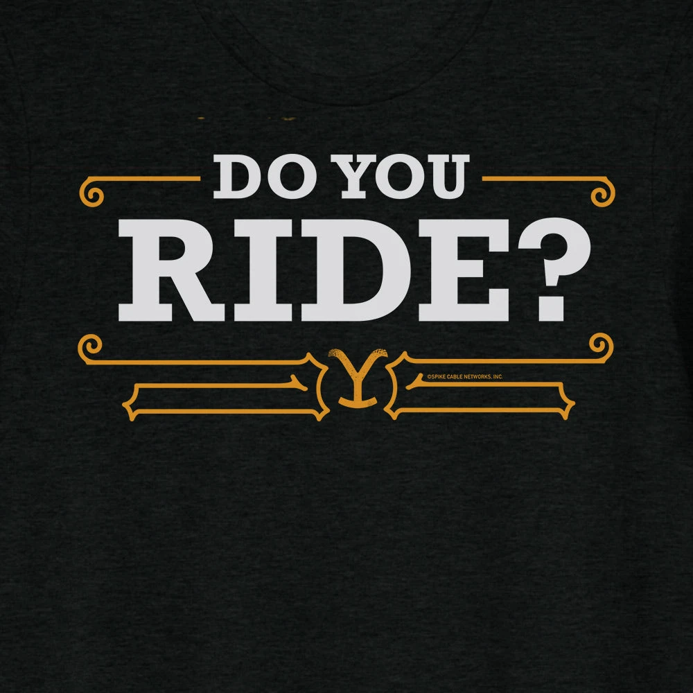Yellowstone Do You Ride Unisex Tri-Blend T-Shirt 4 Yellowstone Do You Ride Unisex Tri-Blend T-Shirt - Image 2