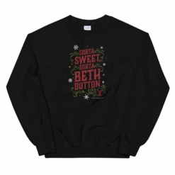 Yellowstone Sorta Sweet Sorta Beth Dutton Holiday Fleece Crewneck Sweatshirt -Bioworld Shop YS SWSBD H 100362 BLK MF