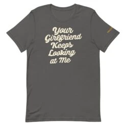 Yellowstone Your Girlfriend Keeps Looking At Me Unisex Premium T-Shirt 12 Yellowstone Your Girlfriend Keeps Looking At Me Unisex Premium T-Shirt -Bioworld Shop YS YGIRL TS 100894 ASPHALT MF d1df53f3 53d2 42e3 bf77 c12cf26d5f63