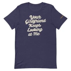Yellowstone Your Girlfriend Keeps Looking At Me Unisex Premium T-Shirt 15 Yellowstone Your Girlfriend Keeps Looking At Me Unisex Premium T-Shirt -Bioworld Shop YS YGIRL TS 100894 NAVY MF cad32b6b 957a 47e8 8e53 afdf1690ec1a