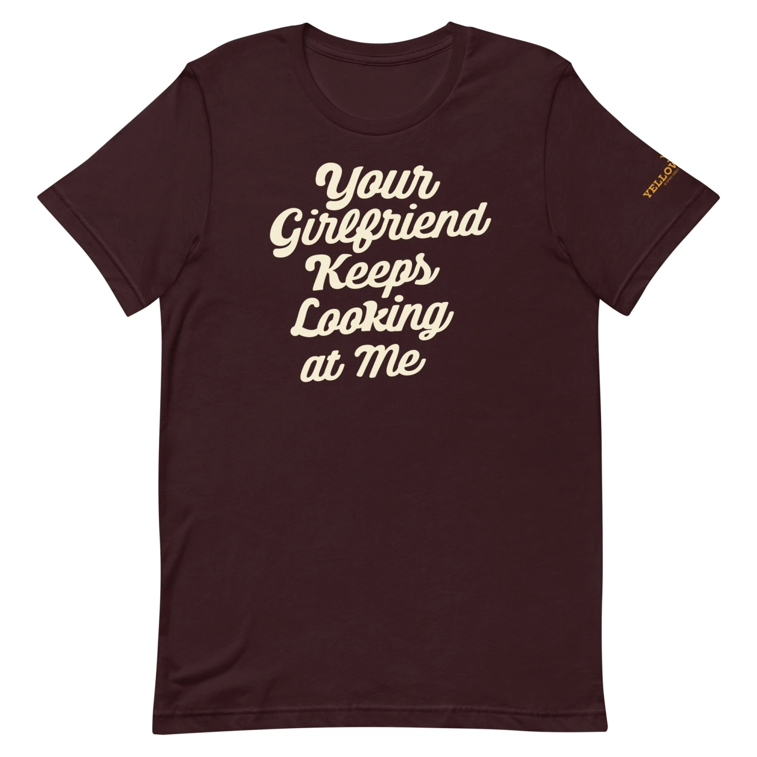 Yellowstone Your Girlfriend Keeps Looking At Me Unisex Premium T-Shirt 10 Yellowstone Your Girlfriend Keeps Looking At Me Unisex Premium T-Shirt - Image 8